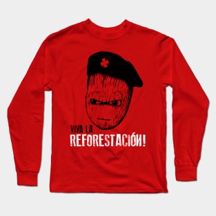 Viva la Reforestacion Long Sleeve T-Shirt